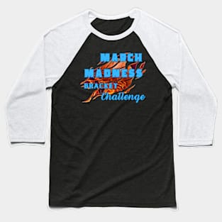 March Madness Bracket Challenge Baseball T-Shirt